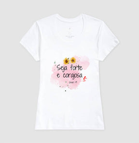 Camiseta Feminina | Forte & Corajosa