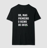 Camiseta Masculina | Primeiro o Reino de Deus