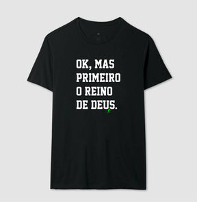 Camiseta Masculina | Primeiro o Reino de Deus