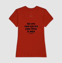 Camiseta Feminina | Sou uma vovó que ora pelos filhos e netos