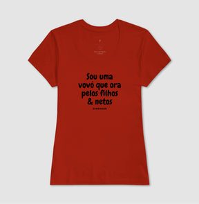 Camiseta Feminina | Sou uma vovó que ora pelos filhos e netos