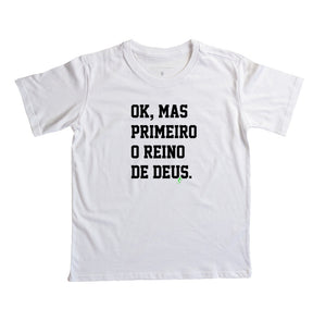 Camiseta Infantil | Primeiro o Reino de Deus
