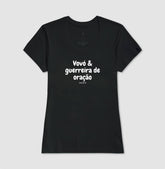 Camiseta Feminina | Vovó Guerreira de Oração