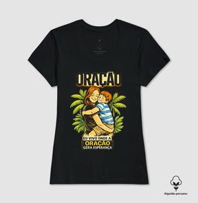 Camiseta Feminina Peruana | Oração Gera Esperança