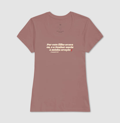 Camiseta Feminina | Orava eu por esse Filho