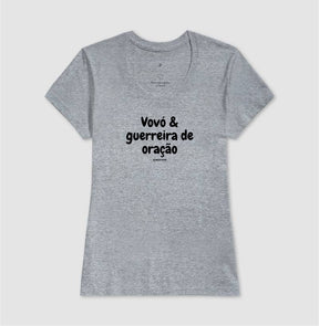 Camiseta Feminina | Vovó Guerreira de Oração