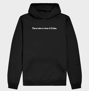Moletom Com Capuz | O Viver é Cristo