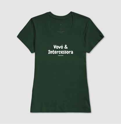 Camiseta Feminina | Vovó & Intercessora