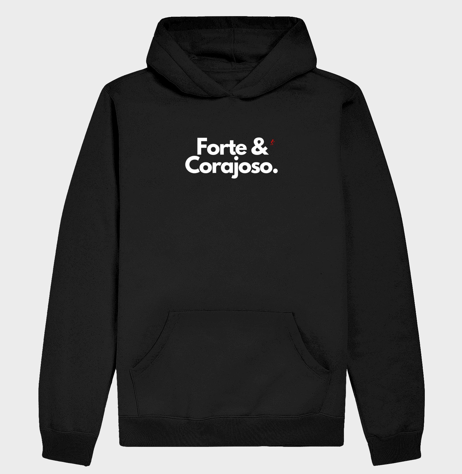 Moletom Com Capuz | Forte e Corajoso