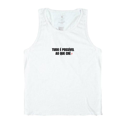 Camiseta Regata | Tudo é possível ao que crê