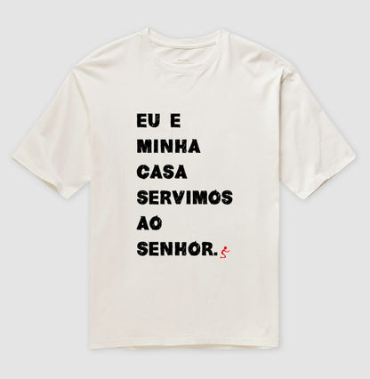Camiseta Oversized | Eu e Minha Casa