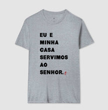 Camiseta Masculina | Eu e Minha Casa