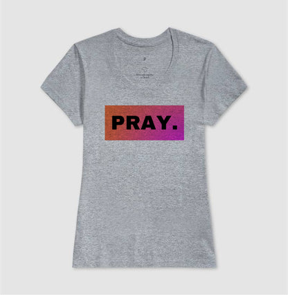 Camiseta Feminina | Camiseta Feminina Pray