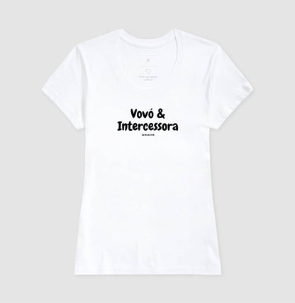 Camiseta Feminina | Vovó & Intercessora