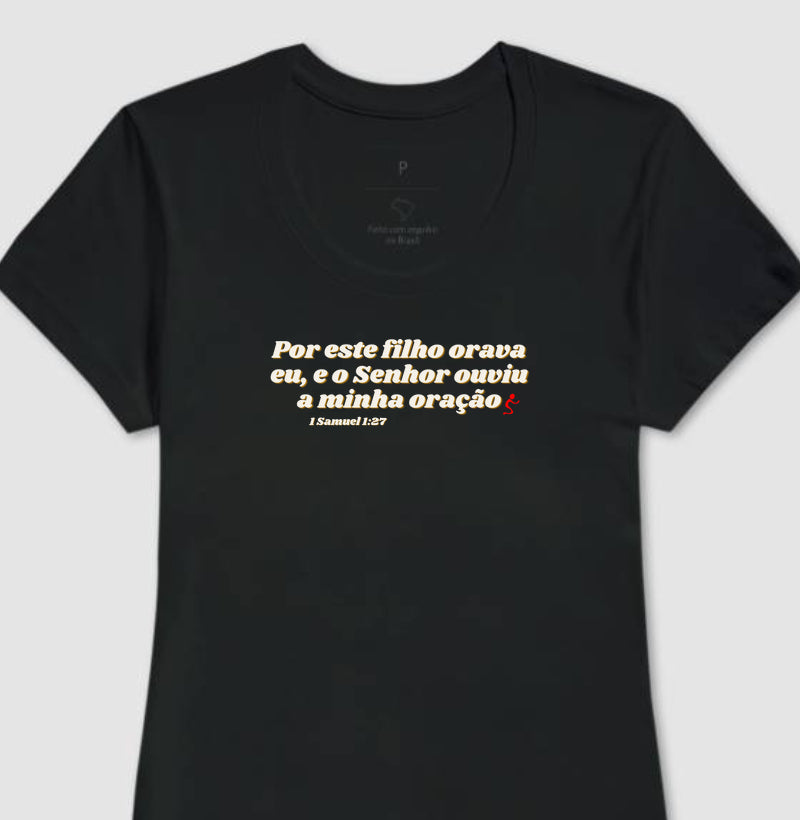 Camiseta Feminina | Orava eu por esse Filho
