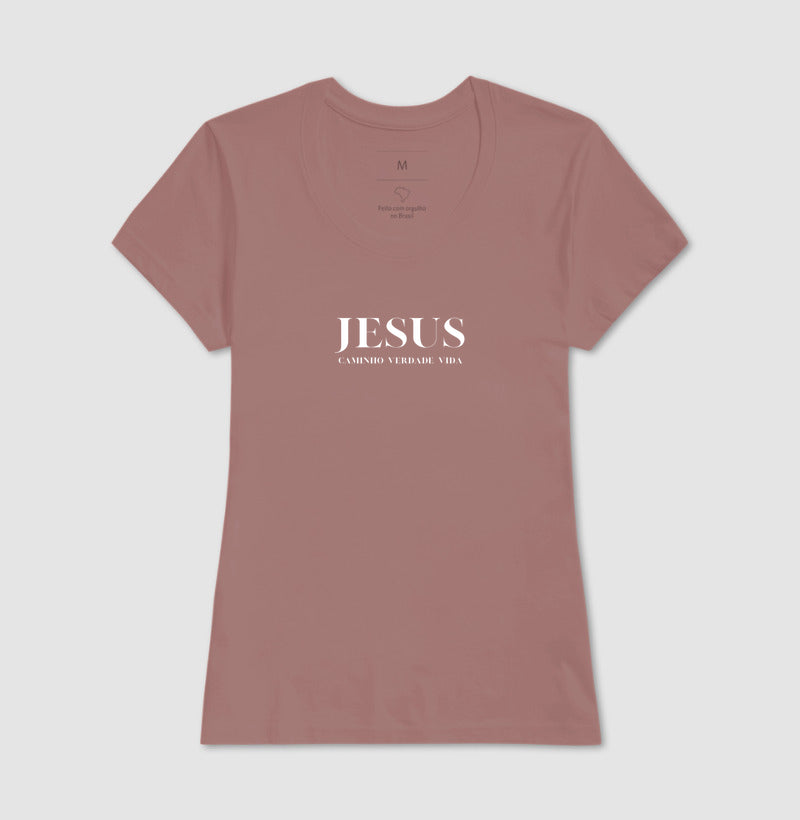 Camiseta Feminina | Caminho Verdade Vida