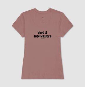 Camiseta Feminina | Vovó & Intercessora