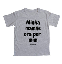 Camiseta Infantil | Minha mamãe ora por mim
