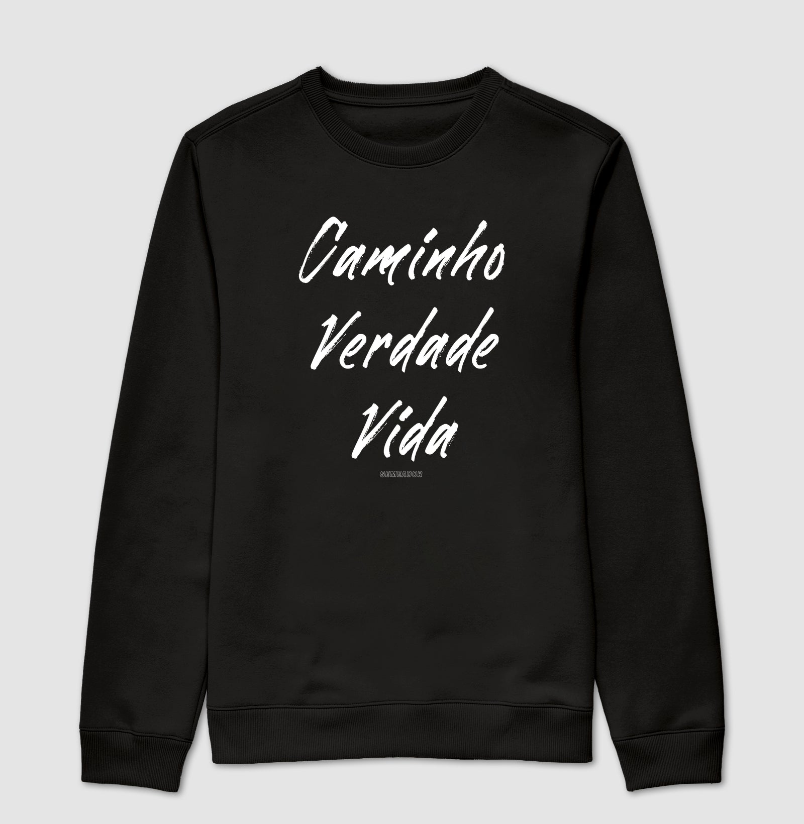 Moletom sem capuz | Caminho Verdade Vida II