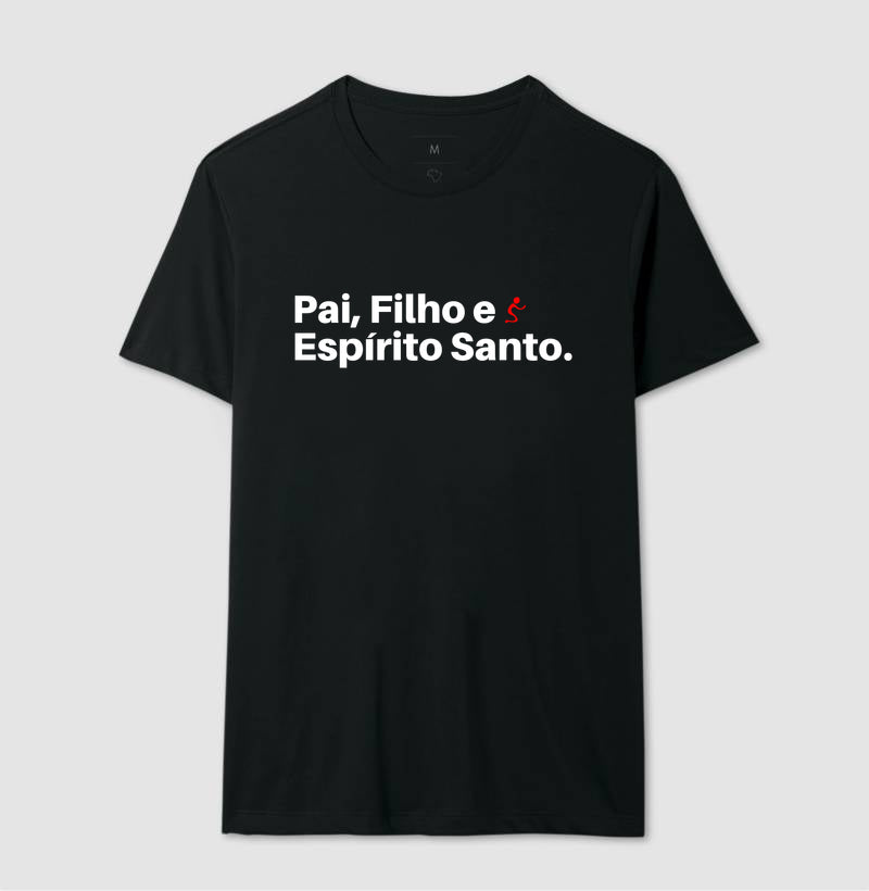 Camiseta Masculina | Pai, Filho e Espírito Santo