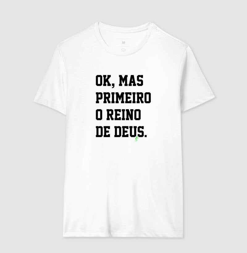 Camiseta Masculina | Primeiro o Reino de Deus