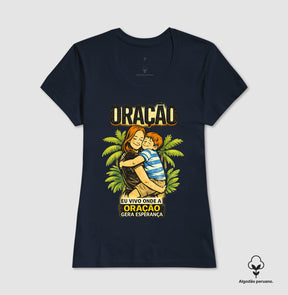 Camiseta Feminina Peruana | Oração Gera Esperança