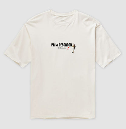 Camiseta Oversized | Pai & Pescador de Homens