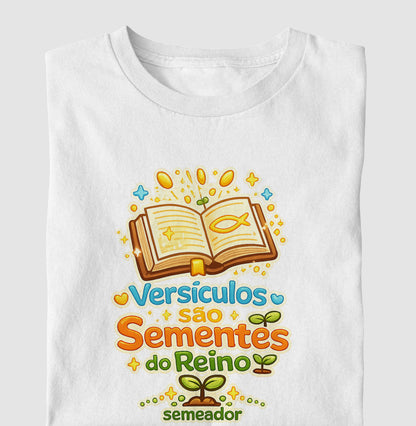 Estampa da camiseta infantil cristã Versículos são Sementes do Reino