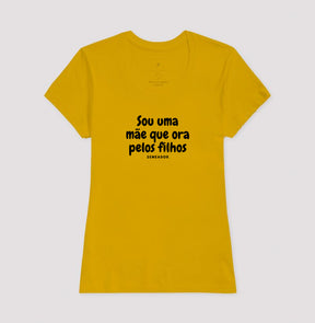 Camiseta Feminina | Sou ume mãe que ora pelos filhos