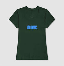 Camiseta Feminina | Não Temas