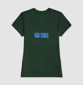 Camiseta Feminina | Não Temas