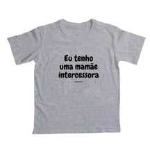 Camiseta Infantil | Eu tenho uma mamãe intercessora