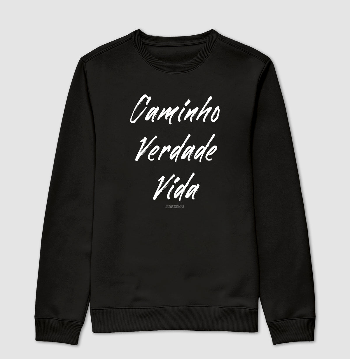 Moletom sem capuz | Caminho Verdade Vida II