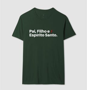 Camiseta Masculina | Pai, Filho e Espírito Santo