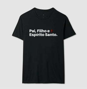 Camiseta Masculina | Pai, Filho e Espírito Santo