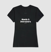 Camiseta Feminina | Mamãe intercessora