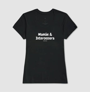 Camiseta Feminina | Mamãe intercessora