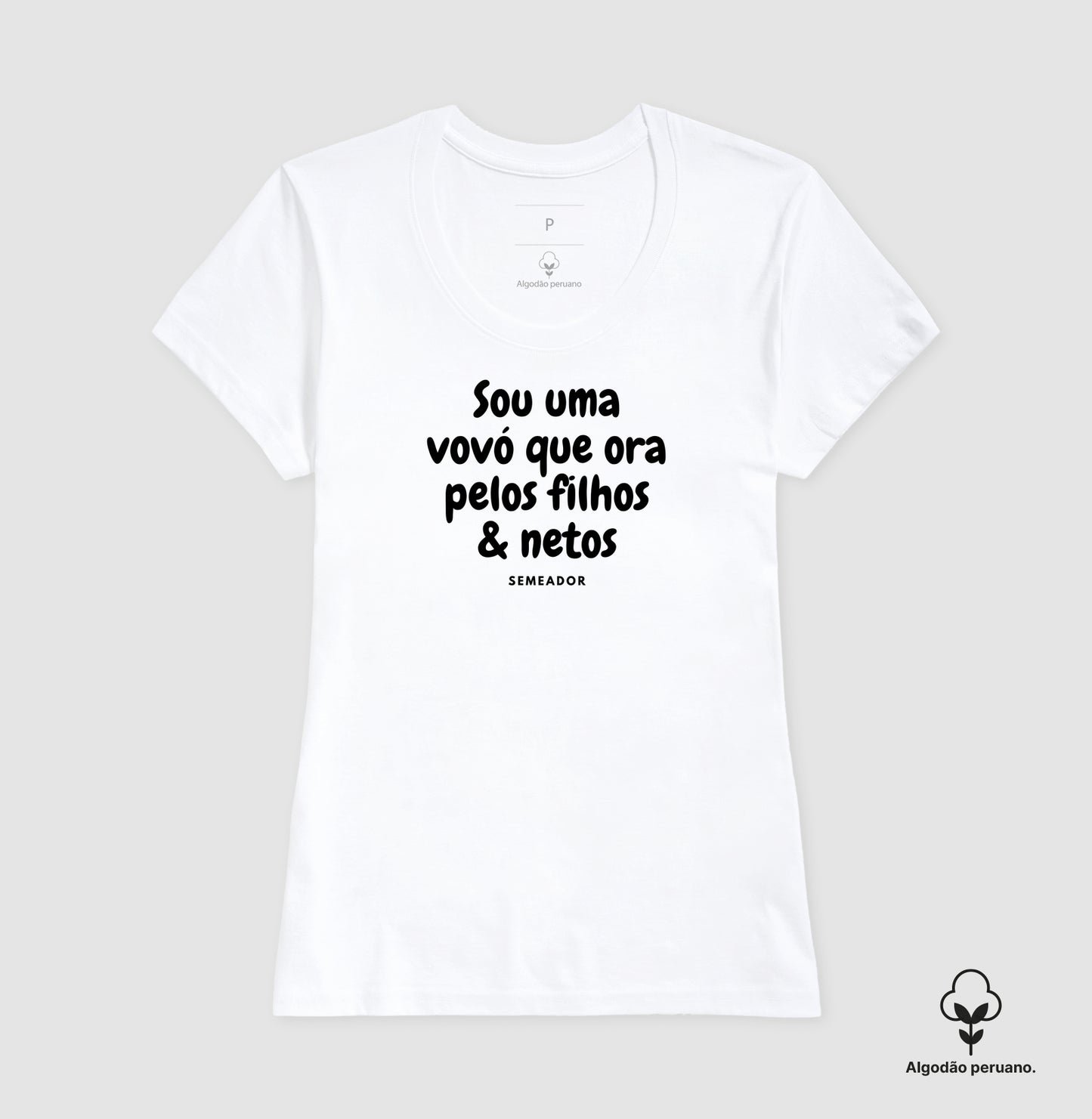 Camiseta Feminina Peruana | Sou uma vovó que ora pelos filhos e netos