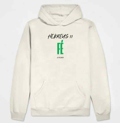 Moletom Com Capuz | Hebreus 11