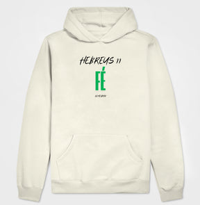 Moletom Com Capuz | Hebreus 11