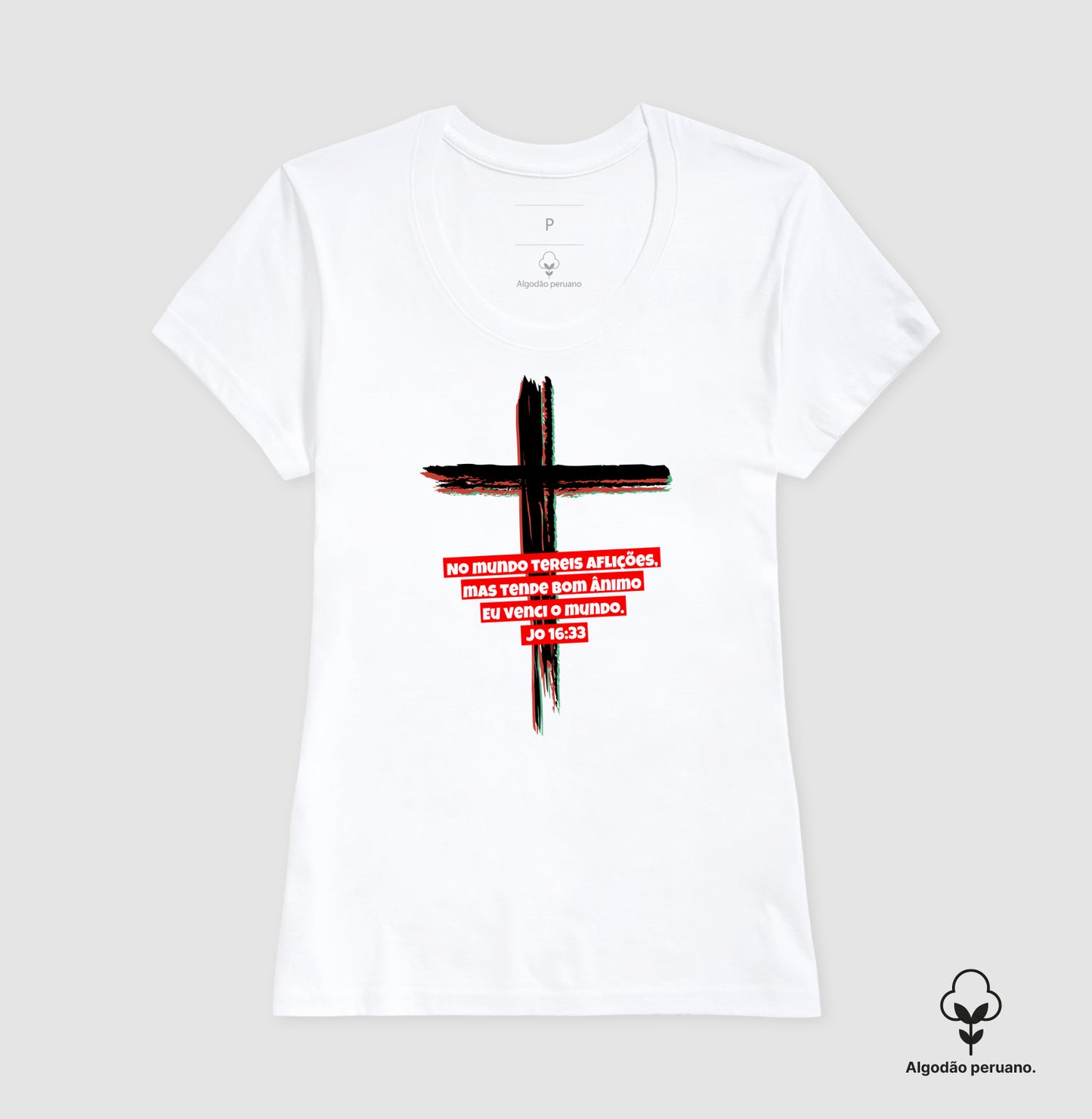 Camiseta Feminina Peruana | A mensagem da Cruz