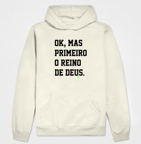 Moletom Com Capuz | Primeiro o Reino de Deus