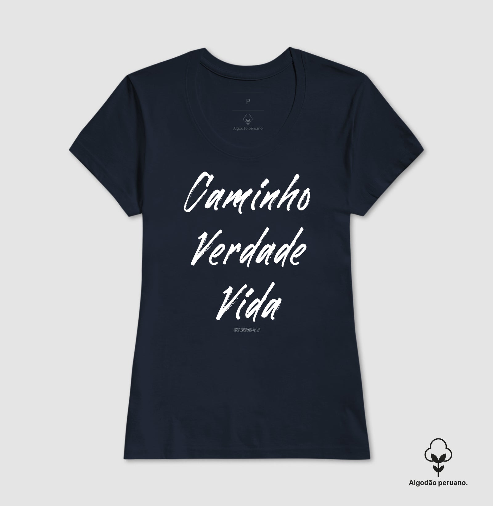 Camiseta Feminina Peruana | Caminho Verdade Vida II
