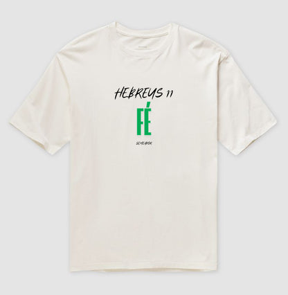 Camiseta Oversized | Hebreus 11