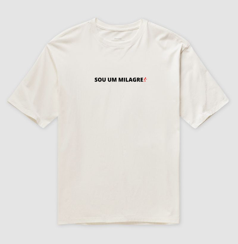 Camiseta Oversized | Sou um Milagre