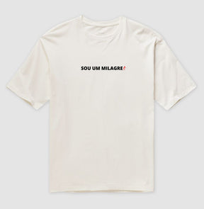 Camiseta Oversized | Sou um Milagre