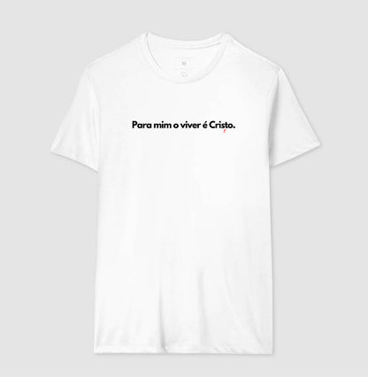 Camiseta Masculina | O Viver é Cristo