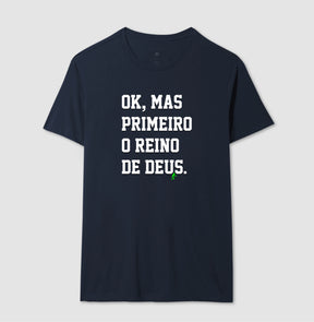 Camiseta Masculina | Primeiro o Reino de Deus