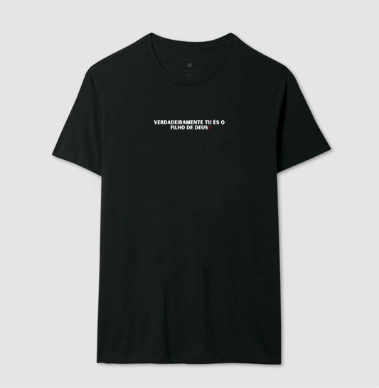 Camiseta masculina | Tú és o Filho de Deus