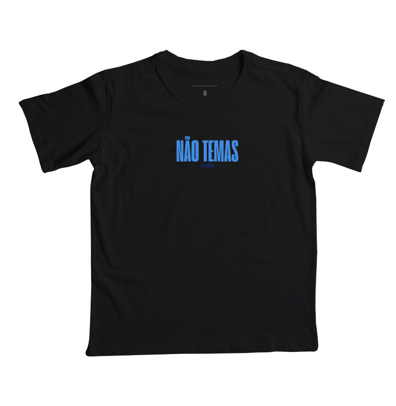 Camiseta Infantil | Não Temas